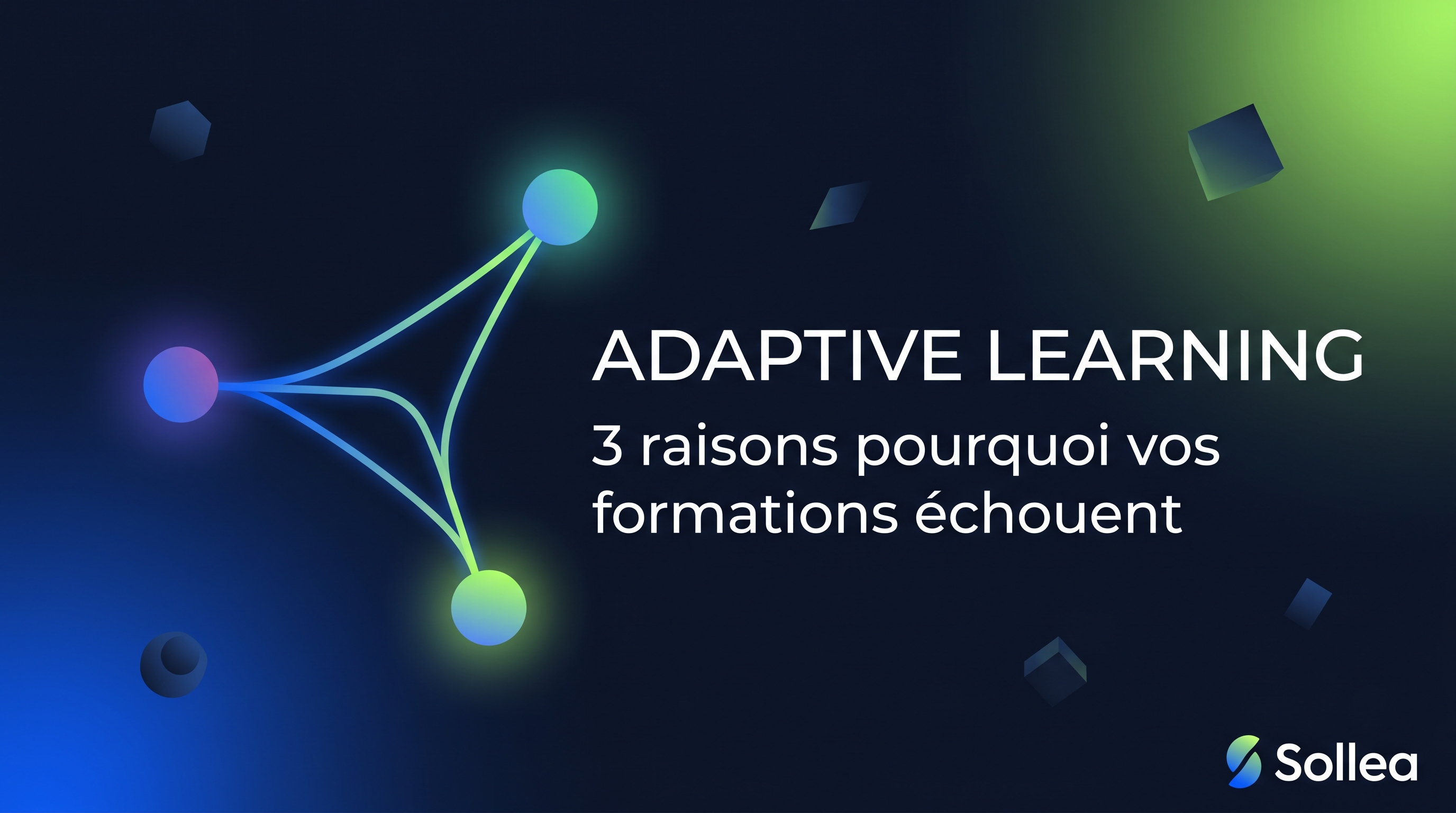 Adaptive Learning : 3 raisons pour lesquelles vos formations échouent (et comment l'IA les répare)
