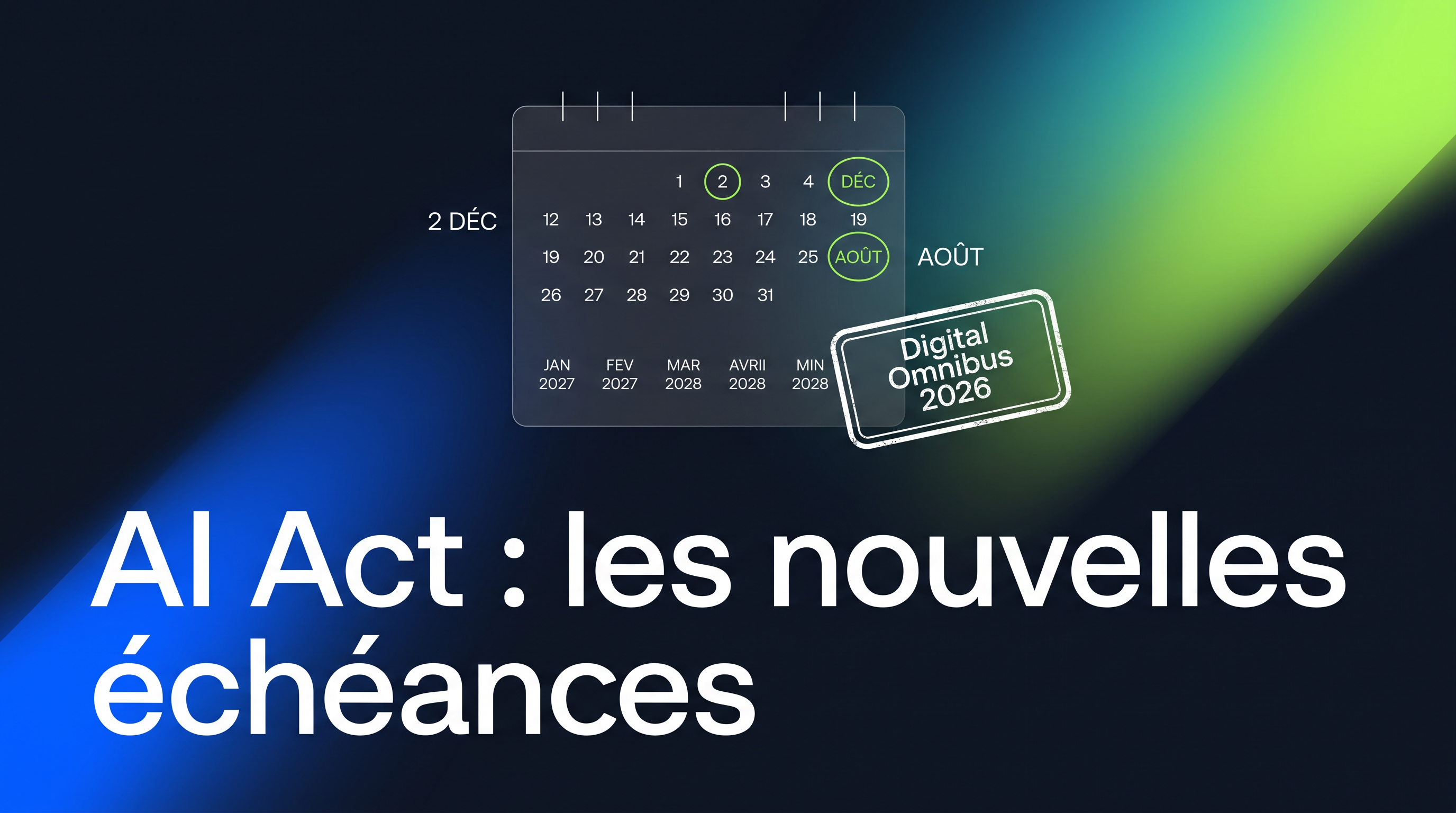 AI Act 2026 : ce qui change vraiment pour les entreprises françaises